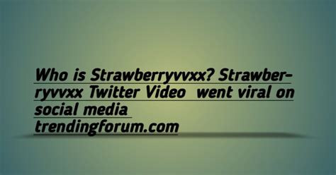 strawberryvvxx|Strawberry Vvxx Porn Videos 